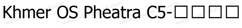 Khmer OS Pheatra C5字体转换
